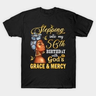 Stepping Into My 56th Birthday With God's Grace & Mercy Bday T-Shirt